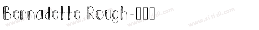 Bernadette Rough字体转换